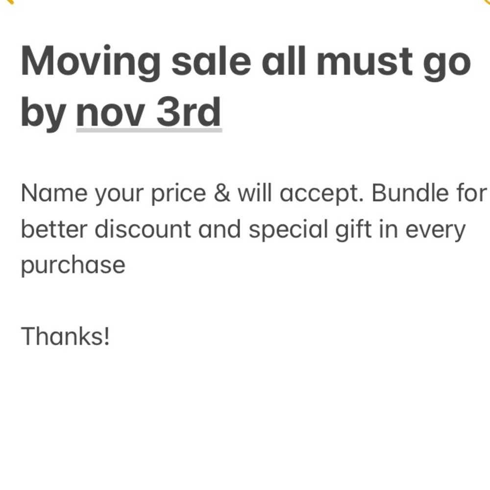 Moving sale all must go by nov 3rd